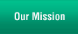 Our Mission